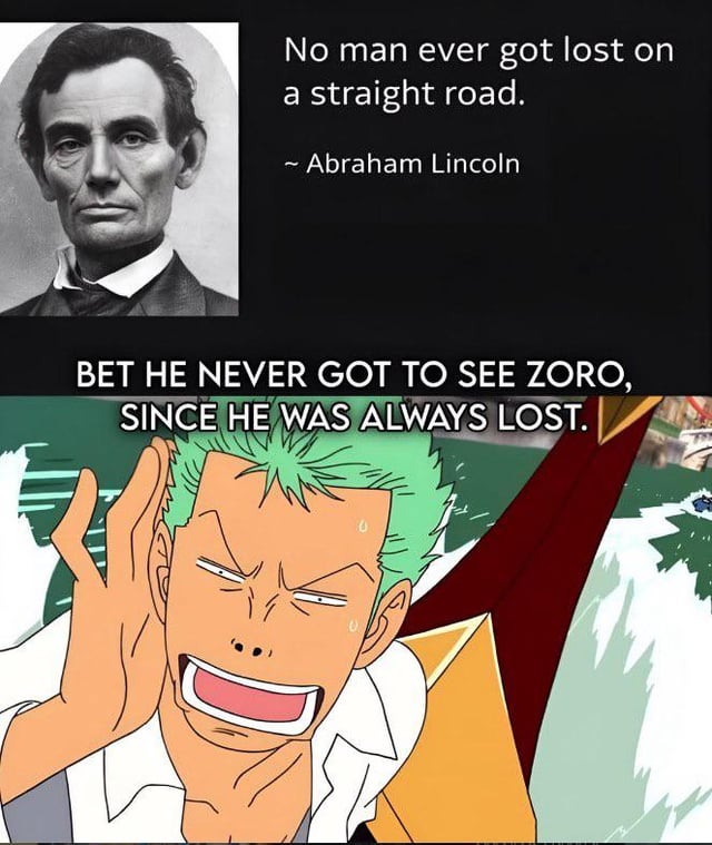 Zoro defies Abraham Lincoln's quote